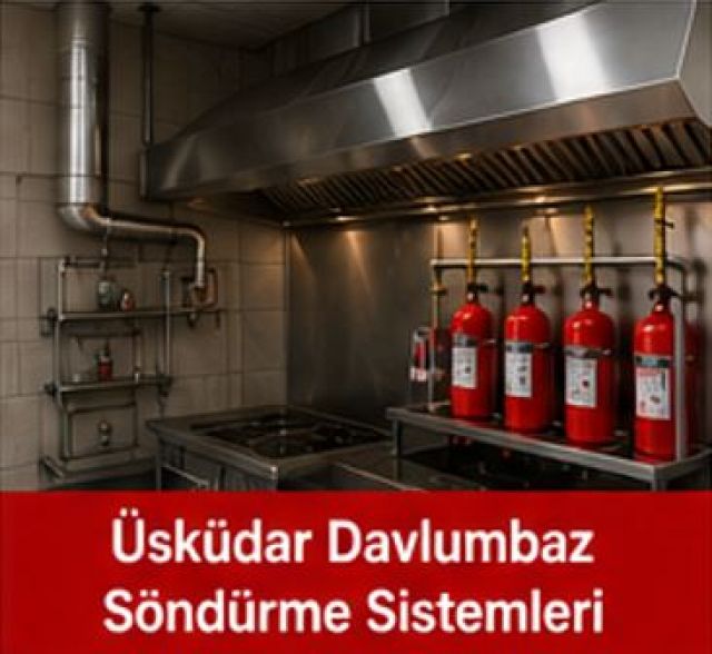 Üsküdar Davlumbaz Söndürme Sistemleri
